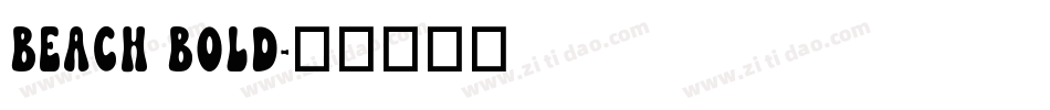 Beach Bold字体转换